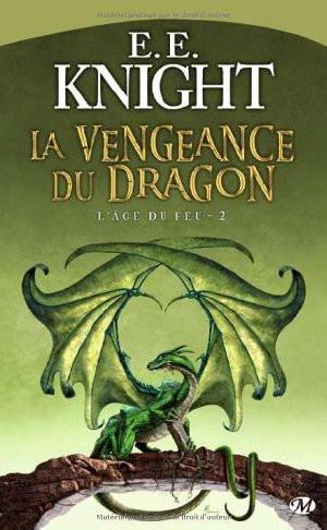 [Age of Fire 02] • L'âge Du Feu - 02 - La Vengeance Du Dragon